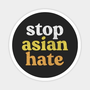 ---- Stop Asian Hate ---- Magnet
